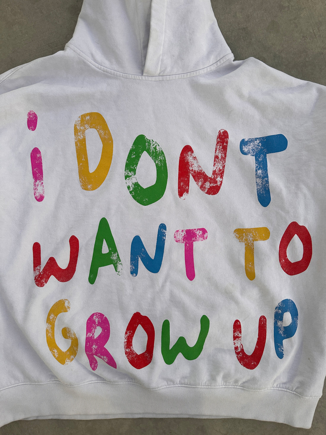 I DONT WANT TO GROW UP.